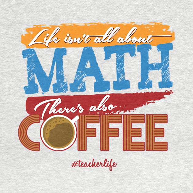 'There's Also Coffee' Funny Math Gift by ourwackyhome